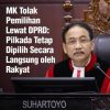 Mahkamah Konstitusi (MK) menegaskan bahwa pemilihan kepala daerah (Pilkada) tetap dilaksanakan secara langsung oleh rakyat.